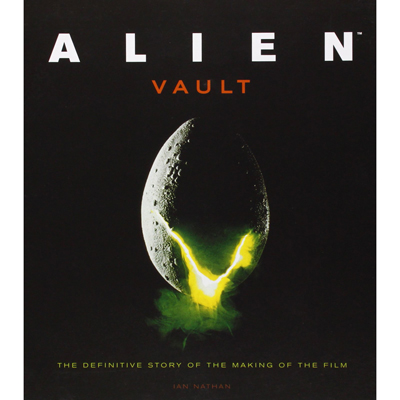 Alien Vault - The Definitive Story Of The Making Of The Film