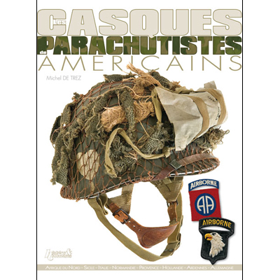 Les casques des Paras US